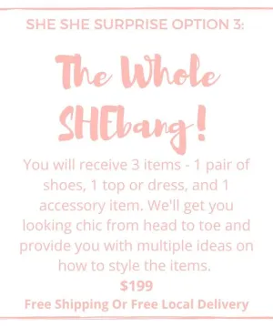 She She Surprise Box, Option 3 - The Whole SHEbang